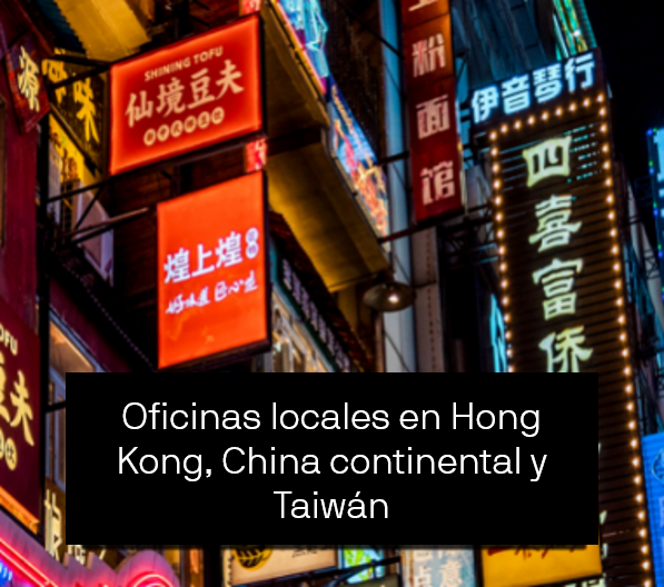 Local offices in Hong Kong, mainland China and Taiwan