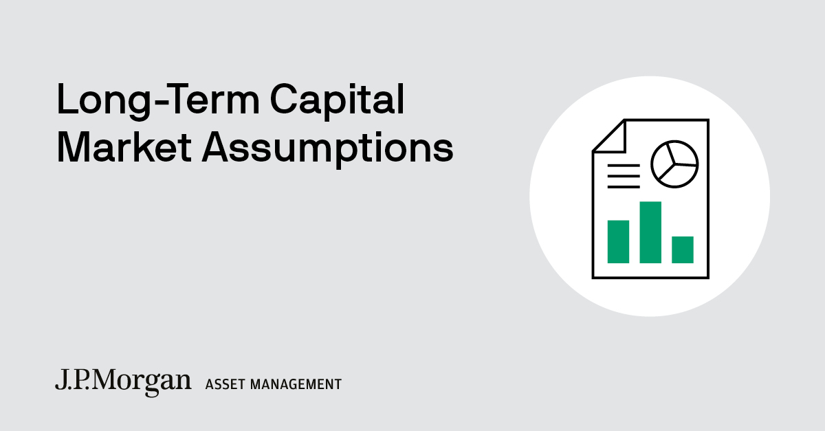2024 LongTerm Capital Market Assumptions J.P. Asset Management